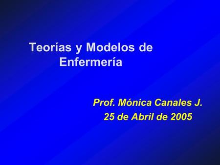 Teorías y Modelos de Enfermería
