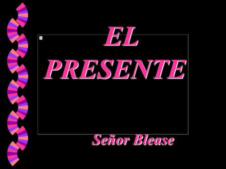 EL PRESENTE Señor Blease EL PRESENTE Señor Blease.