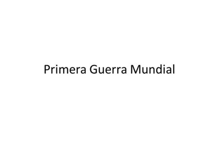 Primera Guerra Mundial