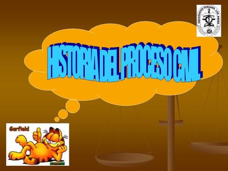 HISTORIA DEL PROCESO CIVIL