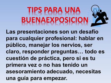 TIPS PARA UNA BUENAEXPOSICION