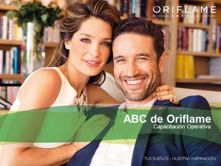 ABC de Oriflame ABC de Oriflame Capacitación Operativa