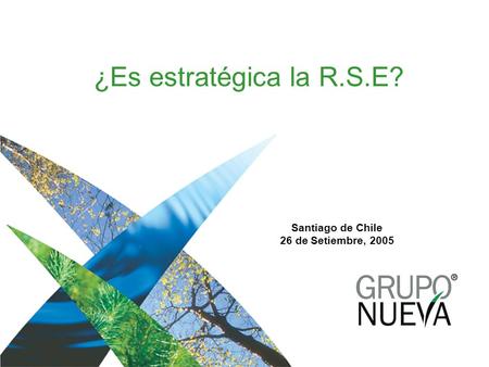¿Es estratégica la R.S.E? Santiago de Chile 26 de Setiembre, 2005.