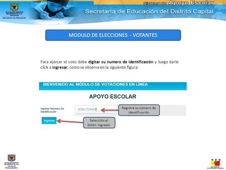 MODULO DE ELECCIONES - VOTANTES Para ejercer el voto debe digitar su numero de identificación y luego darle click a ingresar, como se observa en la siguiente.