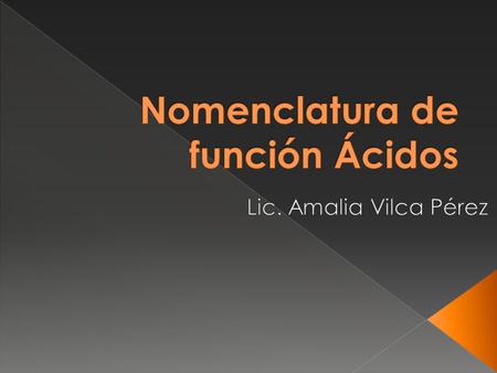 Nomenclatura de función Ácidos
