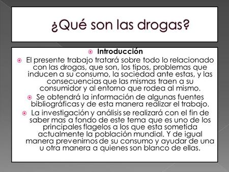 ¿Qué son las drogas? Introducción