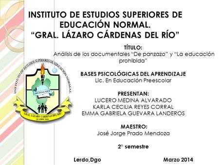 INSTITUTO DE ESTUDIOS SUPERIORES DE EDUCACIÓN NORMAL. “GRAL