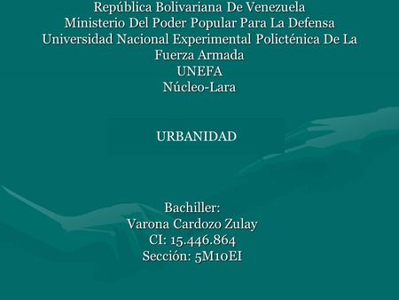 República Bolivariana De Venezuela Ministerio Del Poder Popular Para La Defensa Universidad Nacional Experimental Policténica De La Fuerza Armada UNEFA.