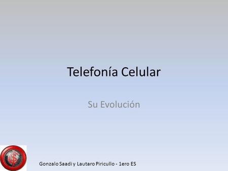 Telefonía Celular Su Evolución