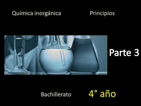 Química inorgánica Bachillerato Principios 4° año.