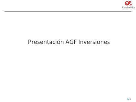 1 Presentación AGF Inversiones. 2 Renta Variable Chile Fondos Recomendados José Luis Luarte.