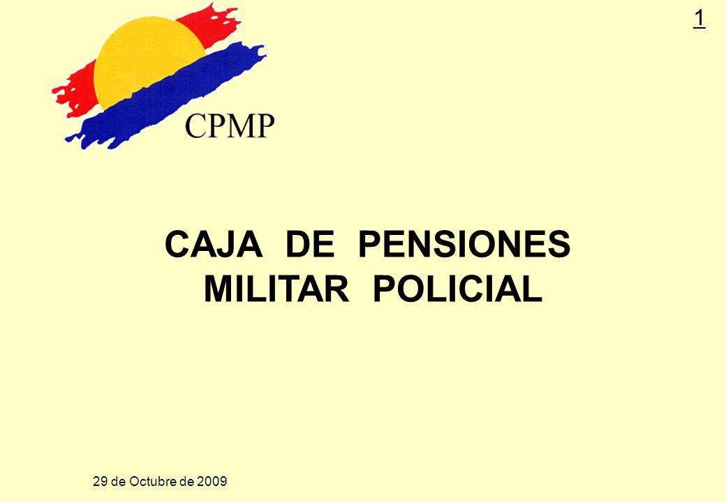 CAJA DE PENSIONES MILITAR POLICIAL - ppt video online descargar