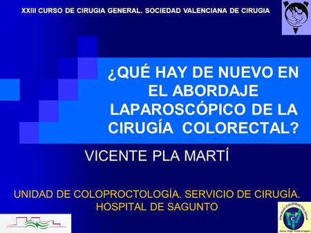 UNIDAD DE COLOPROCTOLOGÍA. SERVICIO DE CIRUGÍA. HOSPITAL DE SAGUNTO