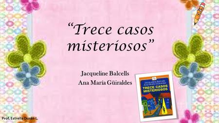 “Trece casos misteriosos”