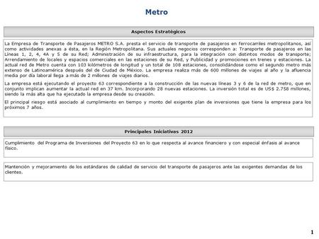 1 Cumplimiento del Programa de Inversiones del Proyecto 63 en lo que respecta al avance financiero y con especial énfasis al avance físico. Aspectos Estratégicos.