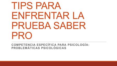 TIPS PARA ENFRENTAR LA PRUEBA SABER PRO