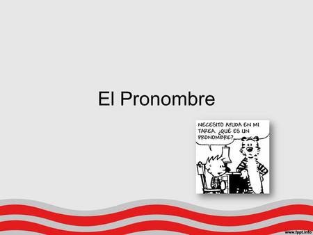 El Pronombre.