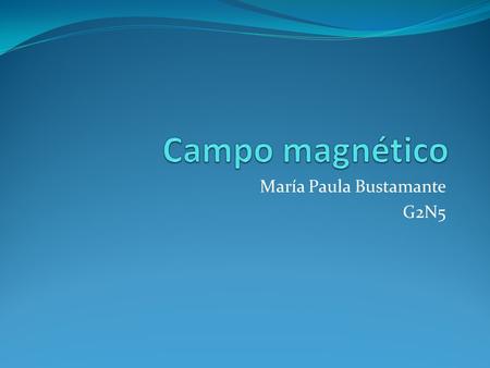 María Paula Bustamante G2N5. Bono Calcular el campo magnético producido por una corriente I que fluye a lo largo de una espira de radio R. a) en cualquier.