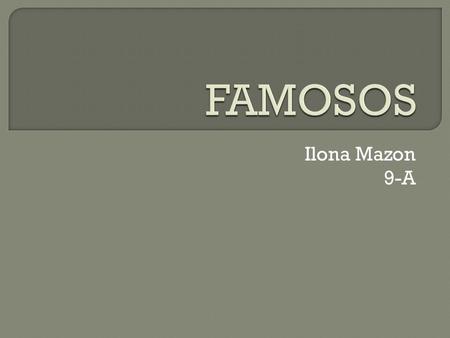 Ilona Mazon 9-A. - Como se llama? - Se llama Leonardo Dicaprio - De donde es? - Soy de Estados Unidos - Que Hace? - El es Estadounidense. - Cuantos anos.