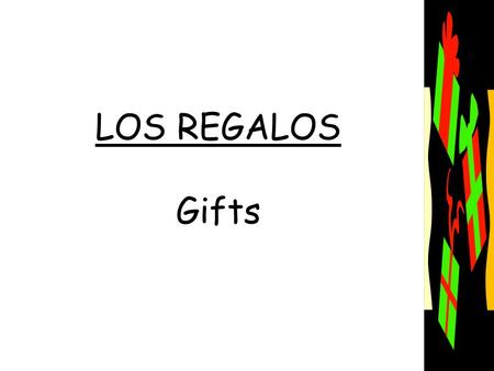 LOS REGALOS Gifts. la tienda de electrodomésticos – the household appliance store.