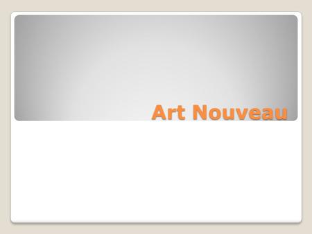 Art Nouveau.