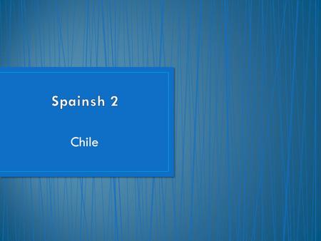Chile. Sus formas de relieve son montañosas y también tienen zonas de agua como lagos y el Pacífico!