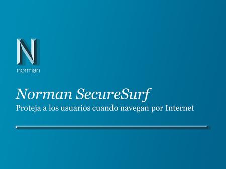 Norman SecureSurf Proteja a los usuarios cuando navegan por Internet.