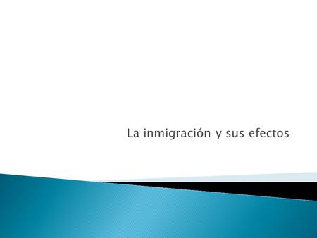 La inmigración y sus efectos.  Video: hijos transnacionales  =hijos+de+inmigrantes+miguel+balbuena 1. De que.
