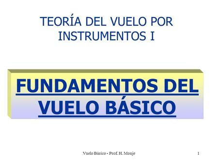 TEORÍA DEL VUELO POR INSTRUMENTOS I