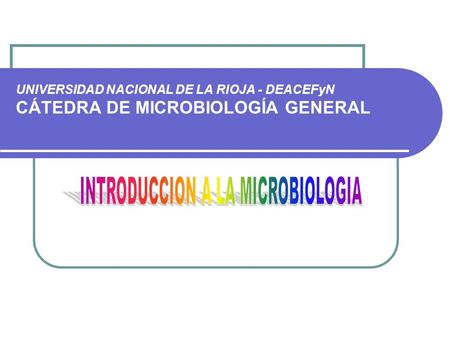 INTRODUCCION A LA MICROBIOLOGIA