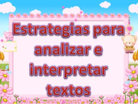 Estrategias para analizar e interpretar textos