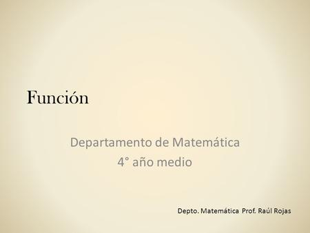 Departamento de Matemática 4° año medio