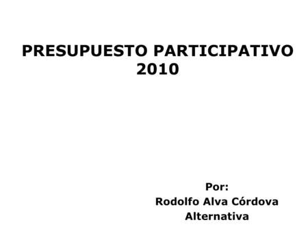 PRESUPUESTO PARTICIPATIVO 2010