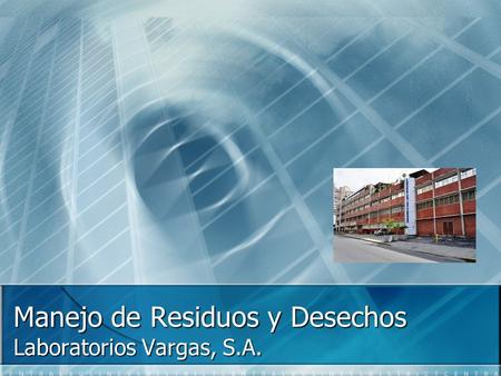 Manejo de Residuos y Desechos