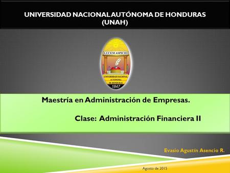 Universidad nacional autónoma de Honduras (unah)