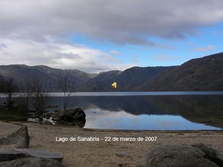 Lago de Sanabria - 22 de marzo de 2007. ¿Dónde estáis mi amado que no puedo verte?