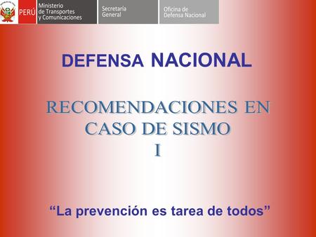 DEFENSA NACIONAL “La prevención es tarea de todos”