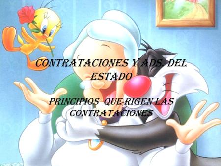 CONTRATACIONES Y ADS. DEL ESTADO PRINCIPIOS QUE RIGEN LAS CONTRATACIONES.