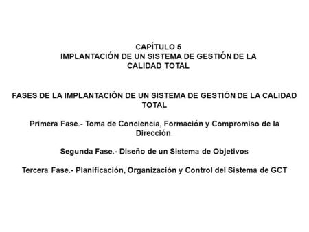 FASES DE LA IMPLANTACIÓN DE UN SISTEMA DE GESTIÓN DE LA CALIDAD TOTAL
