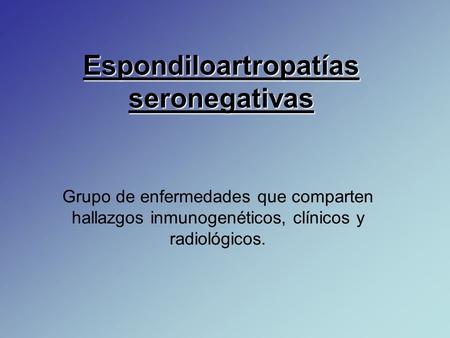 Espondiloartropatías seronegativas