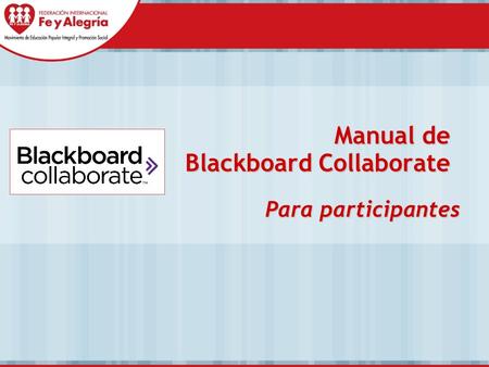 Manual de Blackboard Collaborate Para participantes.