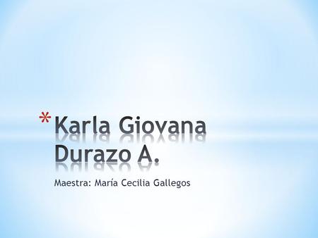 Maestra: María Cecilia Gallegos