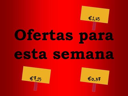 Ofertas para esta semana pollo kilo de pollo € 5,50.