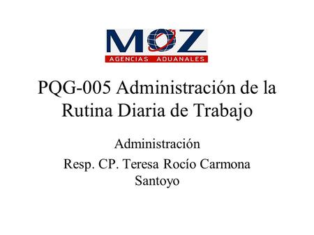 PQG-005 Administración de la Rutina Diaria de Trabajo
