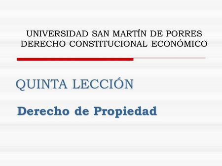 UNIVERSIDAD SAN MARTÍN DE PORRES DERECHO CONSTITUCIONAL ECONÓMICO