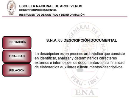 S.N.A. 03 DESCRIPCIÓN DOCUMENTAL