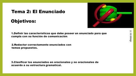 Tema 2: El Enunciado Objetivos: