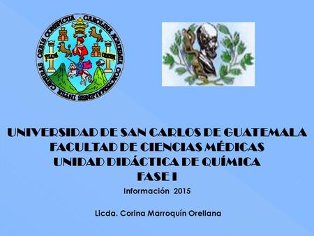 UNIVERSIDAD DE SAN CARLOS DE GUATEMALA FACULTAD DE CIENCIAS MÉDICAS