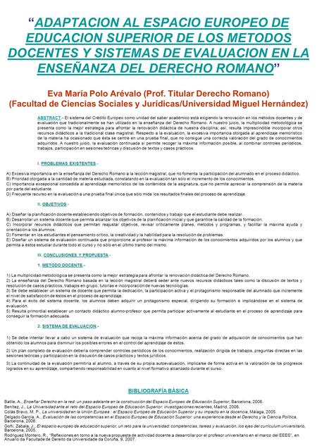 “ADAPTACION AL ESPACIO EUROPEO DE EDUCACION SUPERIOR DE LOS METODOS DOCENTES Y SISTEMAS DE EVALUACION EN LA ENSEÑANZA DEL DERECHO ROMANO” Eva María Polo.
