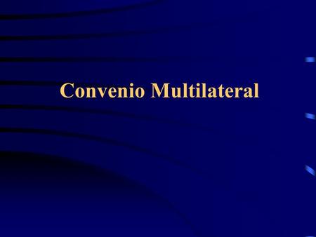 Convenio Multilateral. Naturaleza Se trata de un acuerdo celebrado entre jurisdicciones del país que han adherido al mismo, con poderes tributarios propios,